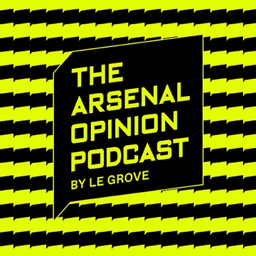 The Arsenal Opinion - By Le Grove