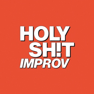 Holy Shit Improv