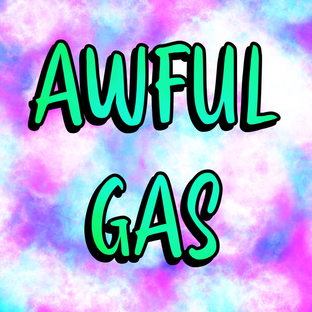 Awful Gas