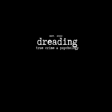 dreading (crime&psychology)'s Patreon profile picture
