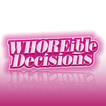 Whoreible Decisions Podcast's Patreon profile picture