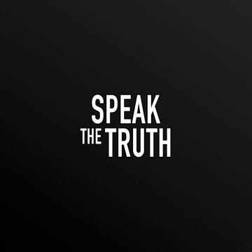 Speak The Truth