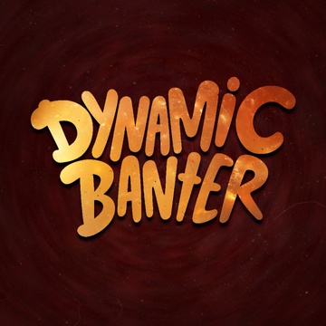 Dynamic Banter