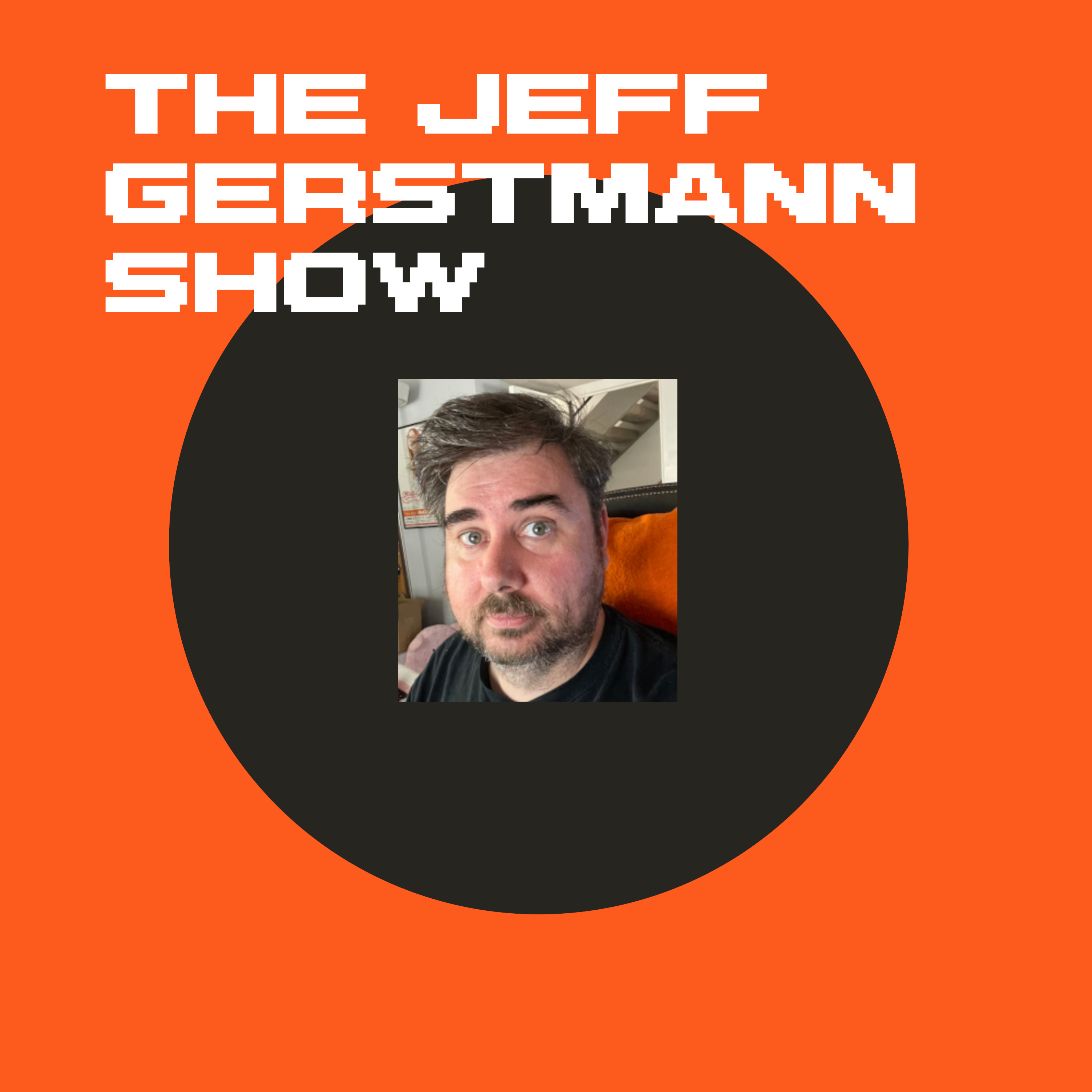 The Jeff Gerstmann Show: Patreon Audio!