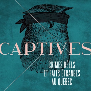 Captives Le balado