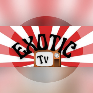 Exotic Tv Patreon Creator Profile