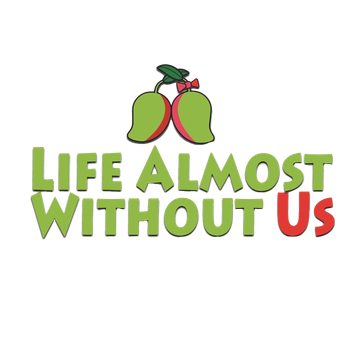 Life Almost Without Us