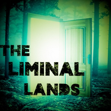 The Liminal Lands