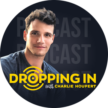 Dropping In With Charlie Houpert