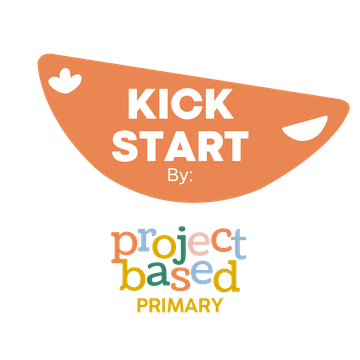 Kick Start by Project Based Primary