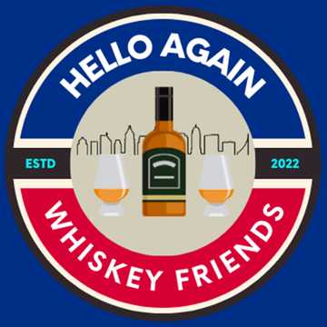 Hello Again Whiskey Friends