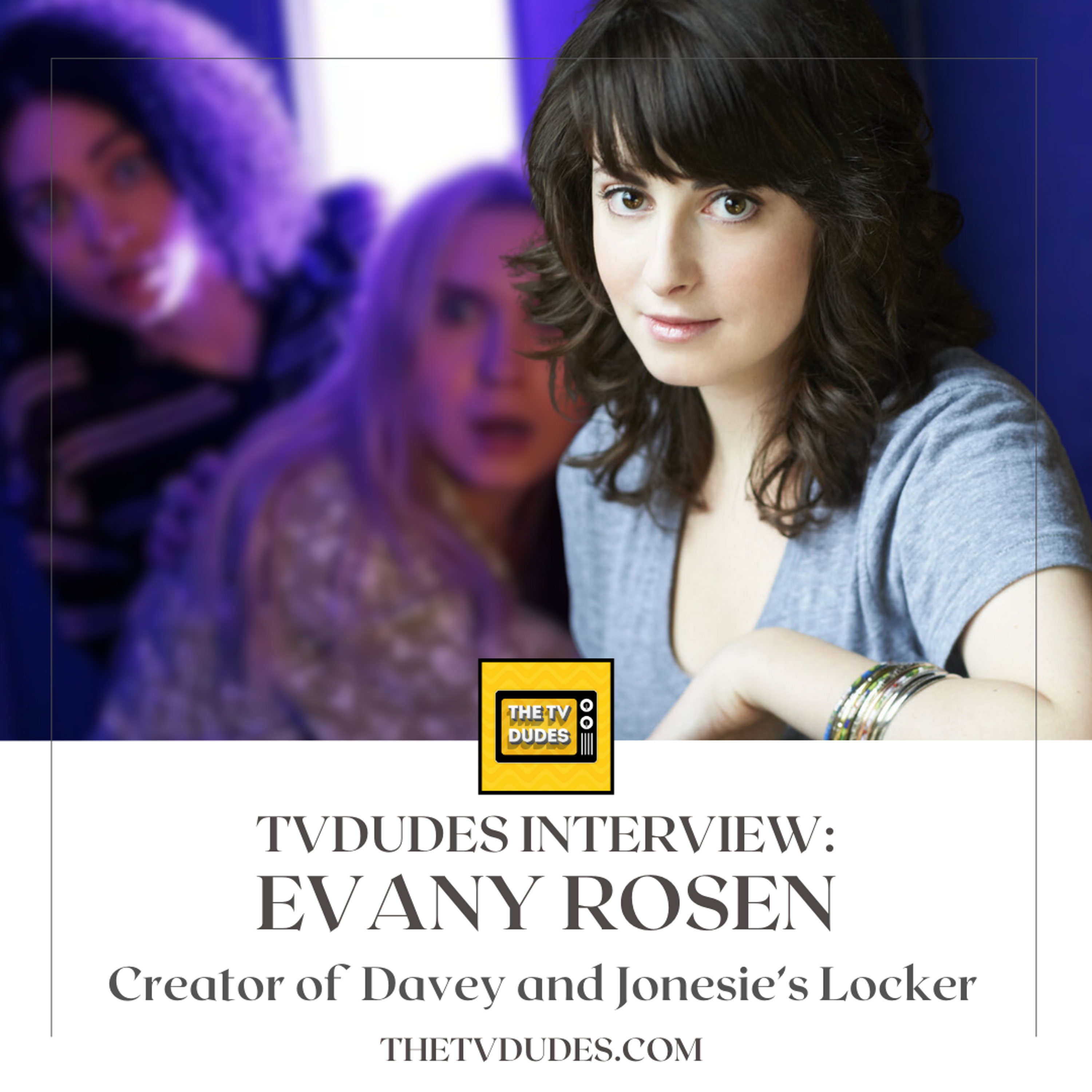 Evany Rosen Interview: Davey and Jonesie's Locker episode artwork