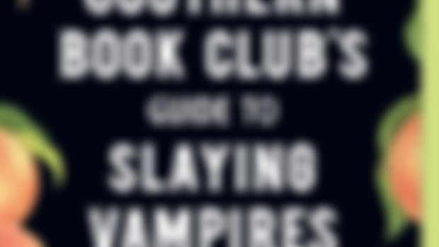The Southern Book Club's Guide to Slaying Vampires 