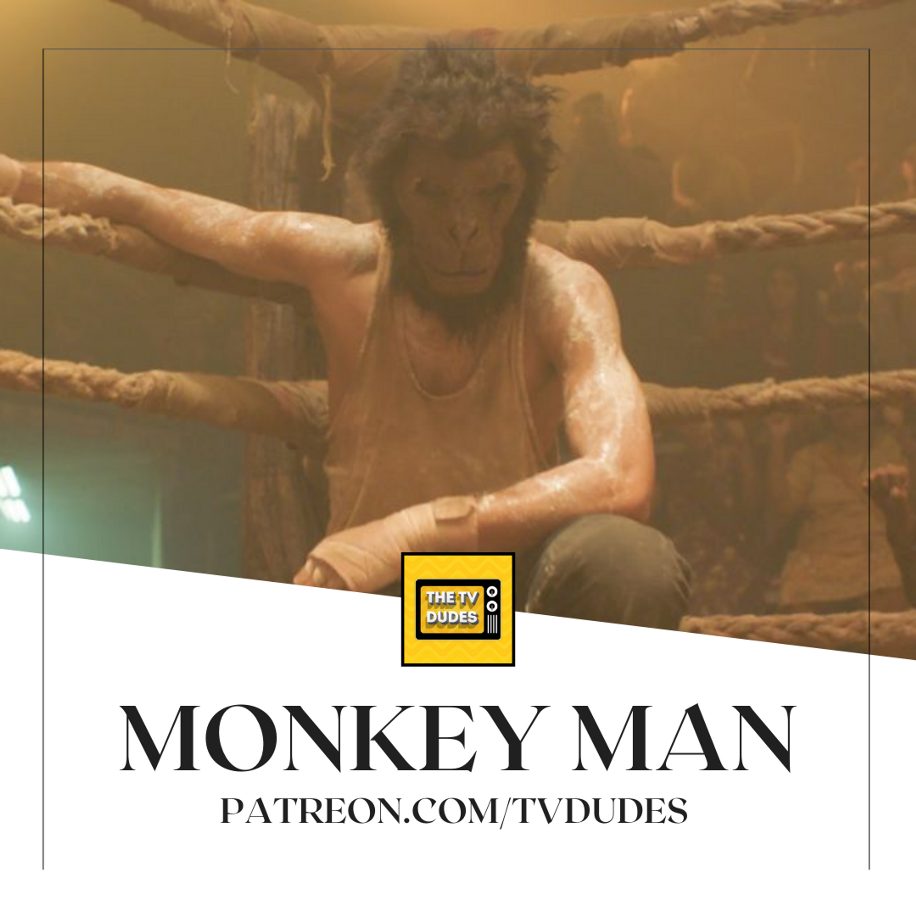 [PREVIEW] Monkey Man: TV Dudes Go to the Movies! episode artwork