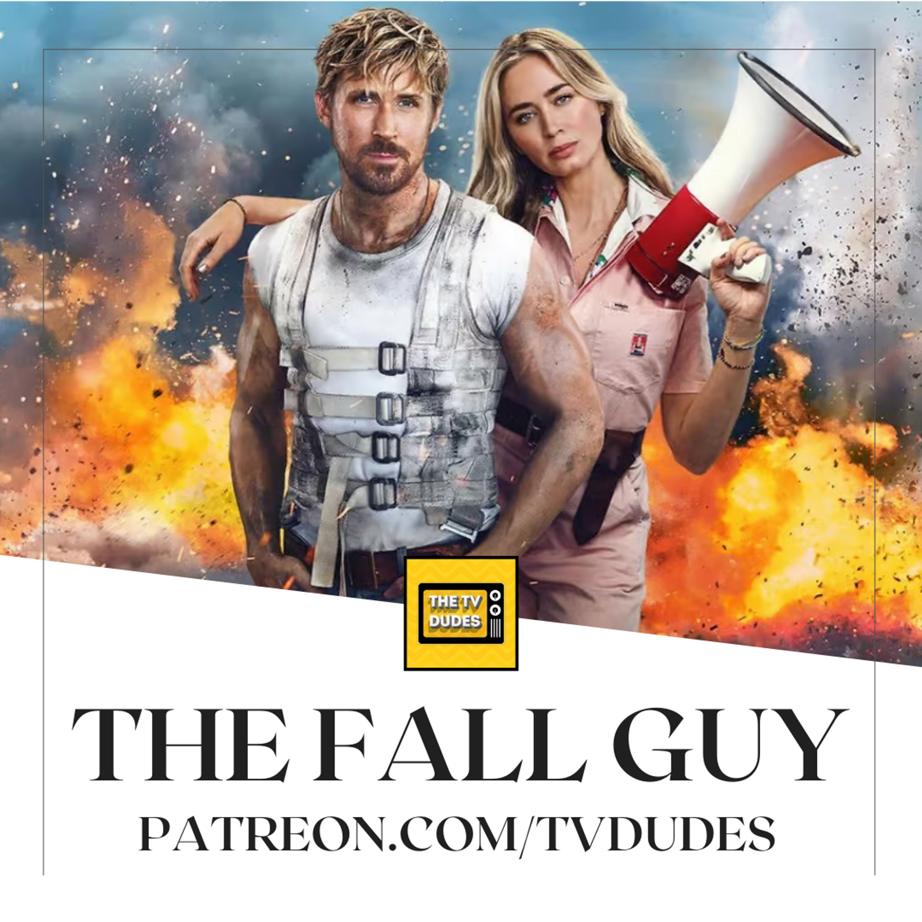 [PREVIEW] The Fall Guy - TV Dudes at the Movies! episode artwork