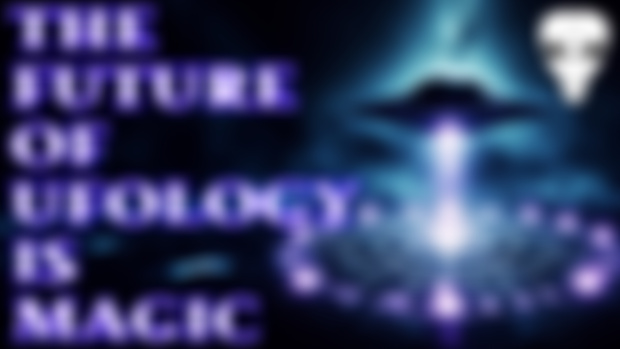 UFOLOGY IS MAGIC