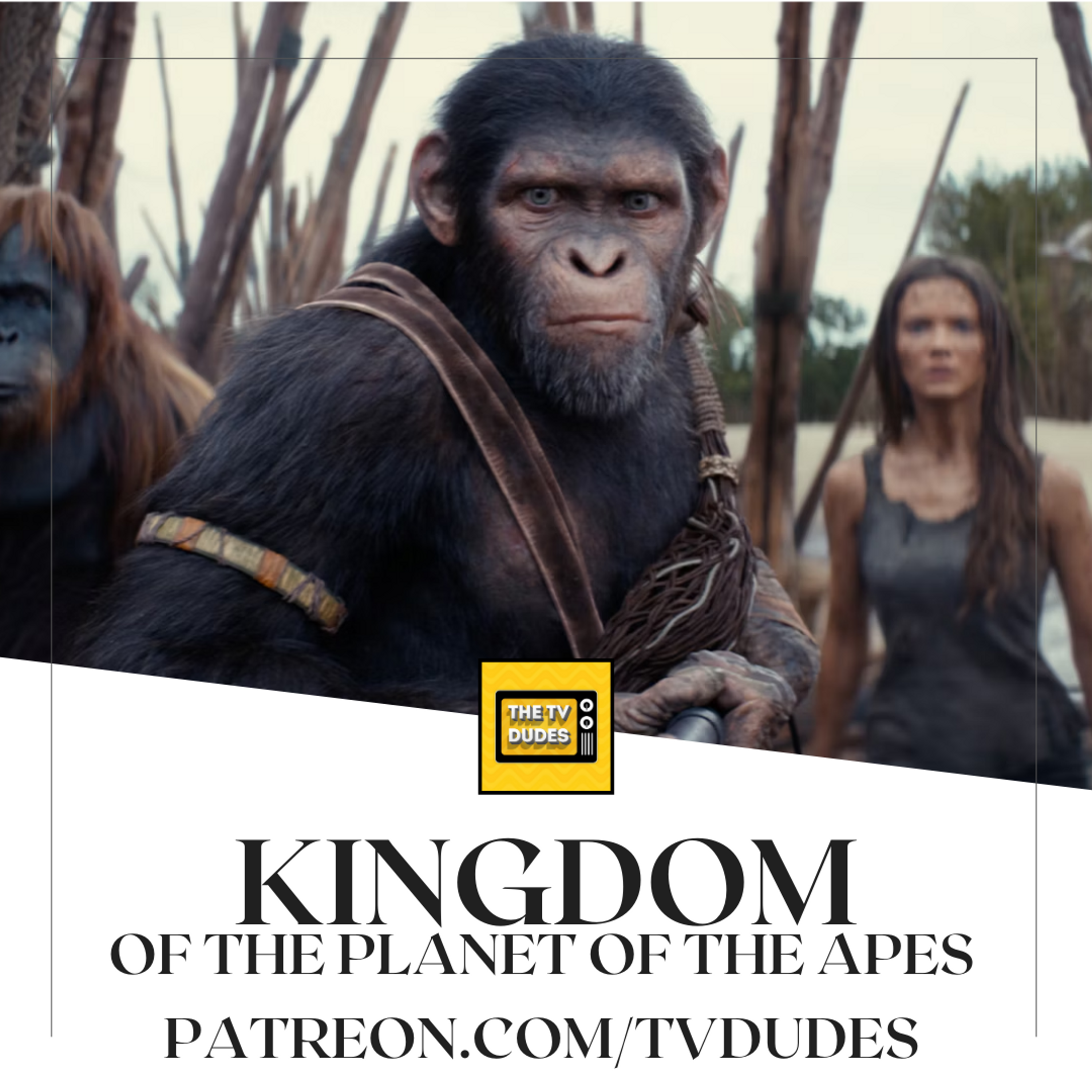 [PREVIEW] Kingdom of the Planet of the Apes - TVDudes at the Movies! episode artwork