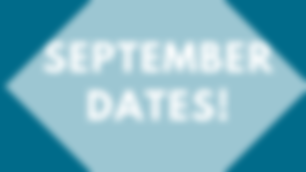 September Dates + Topics are ready!