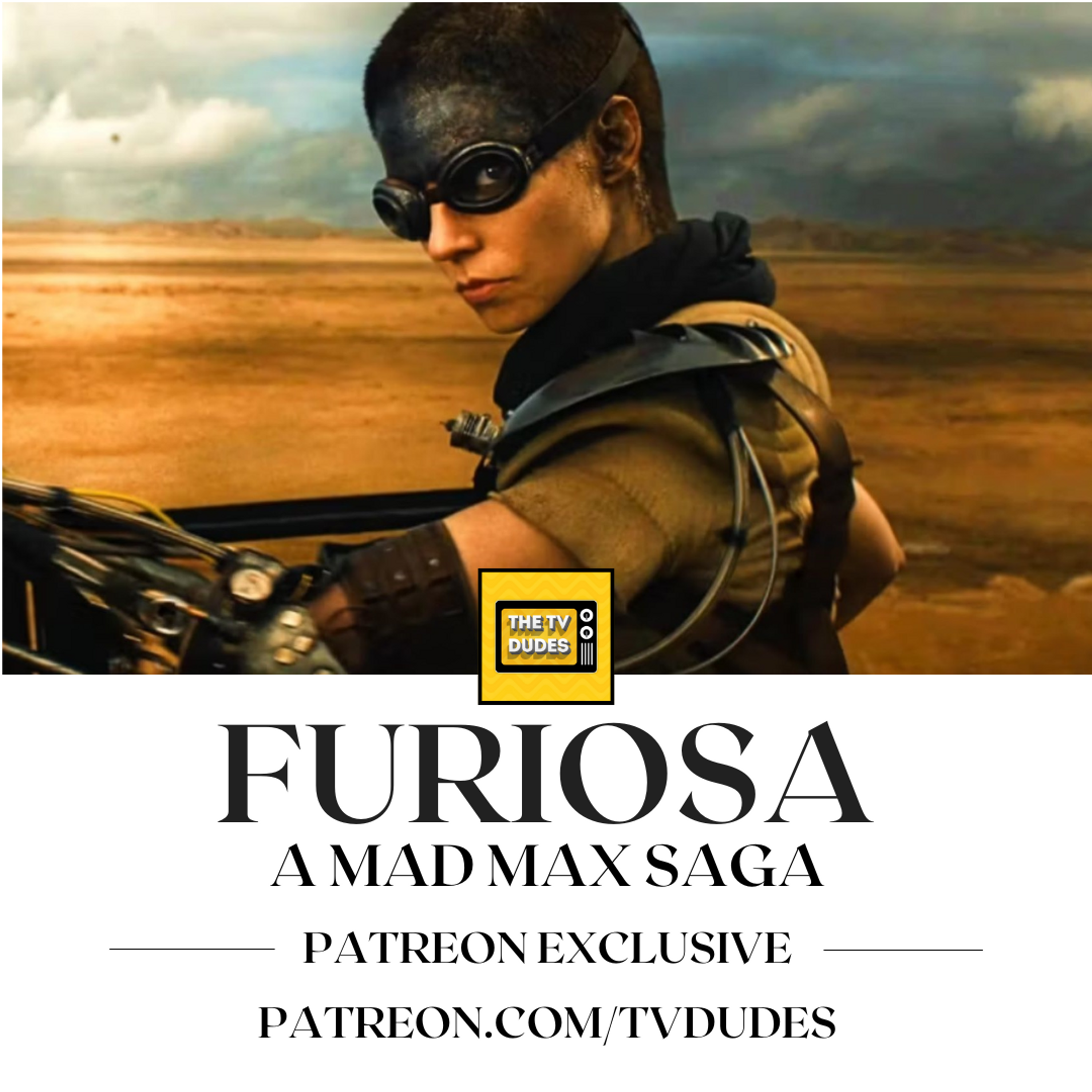 [PREVIEW] FURIOSA: TV Dudes at the Movies! episode artwork