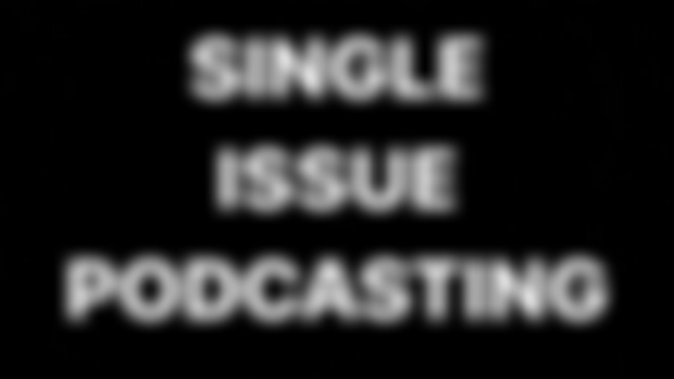 Single Issue Episode Suggestions?