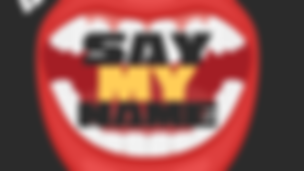 SAY MY NAME Series PT. 1