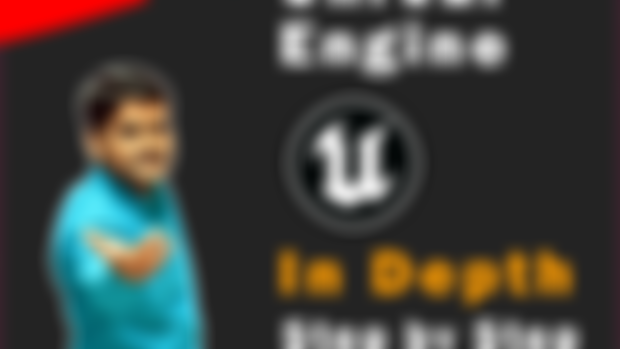 Learn Unreal Engine In-Depth: Basics to Advanced
