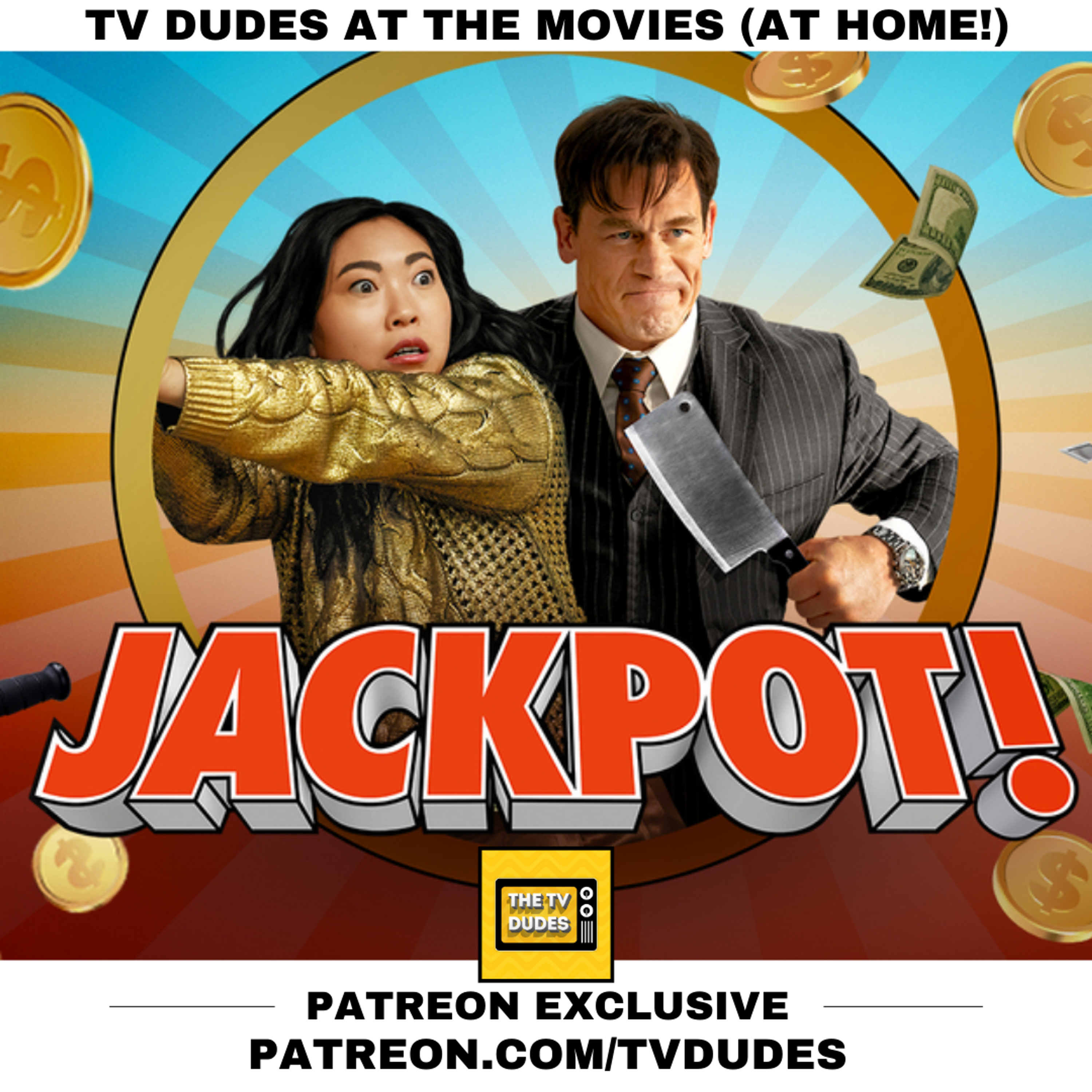 [PREVIEW] JACKPOT! - T V Dudes at the Movies (AT HOME!) episode artwork