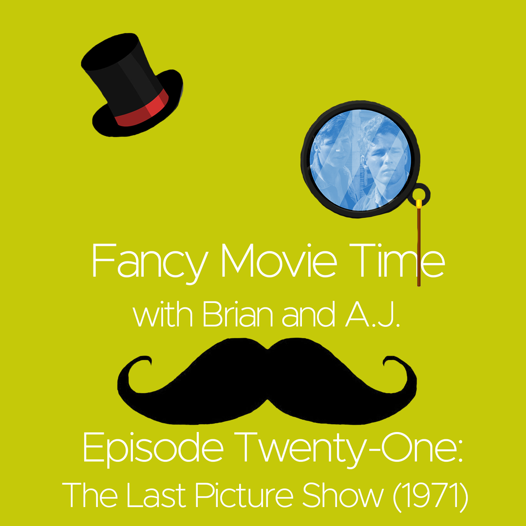 Fancy Movie Time #21: The Last Picture Show (1971)