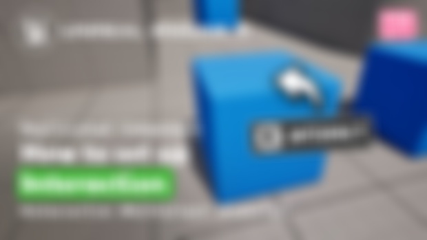 Interaction Component | Replicated - Project Files