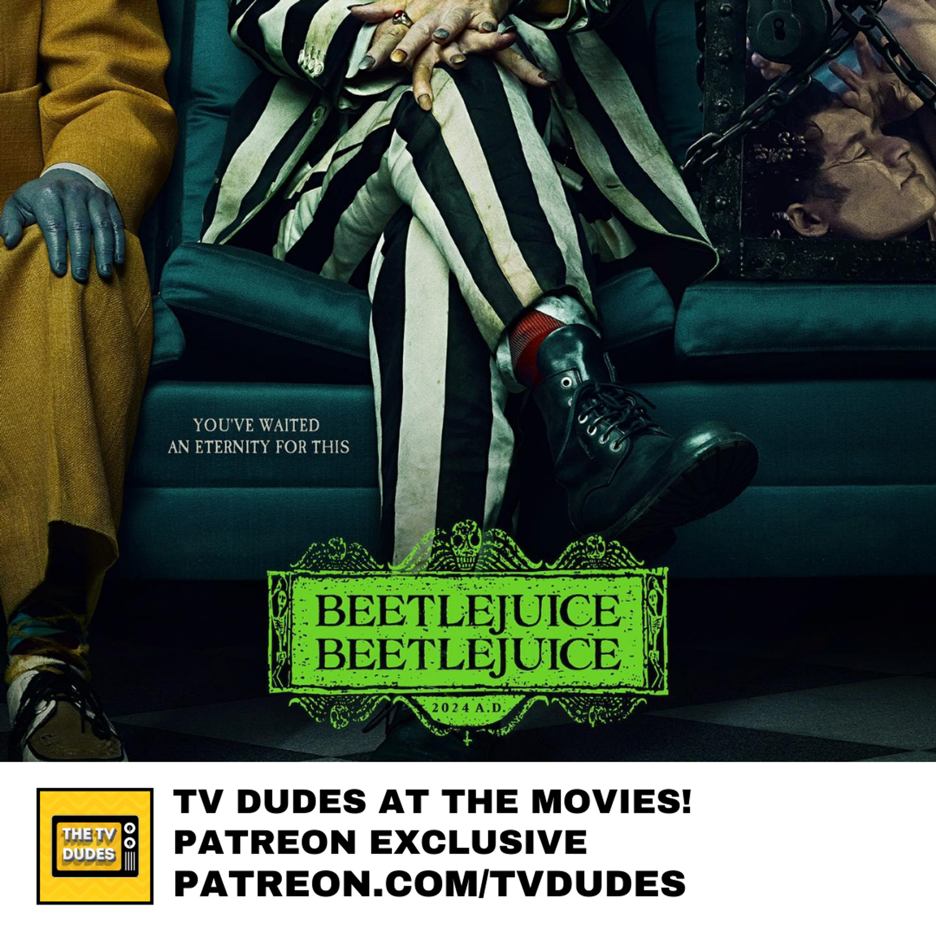 [PREVIEW] Beetlejuice Beetlejuice - TV Dudes at the Movies! episode artwork