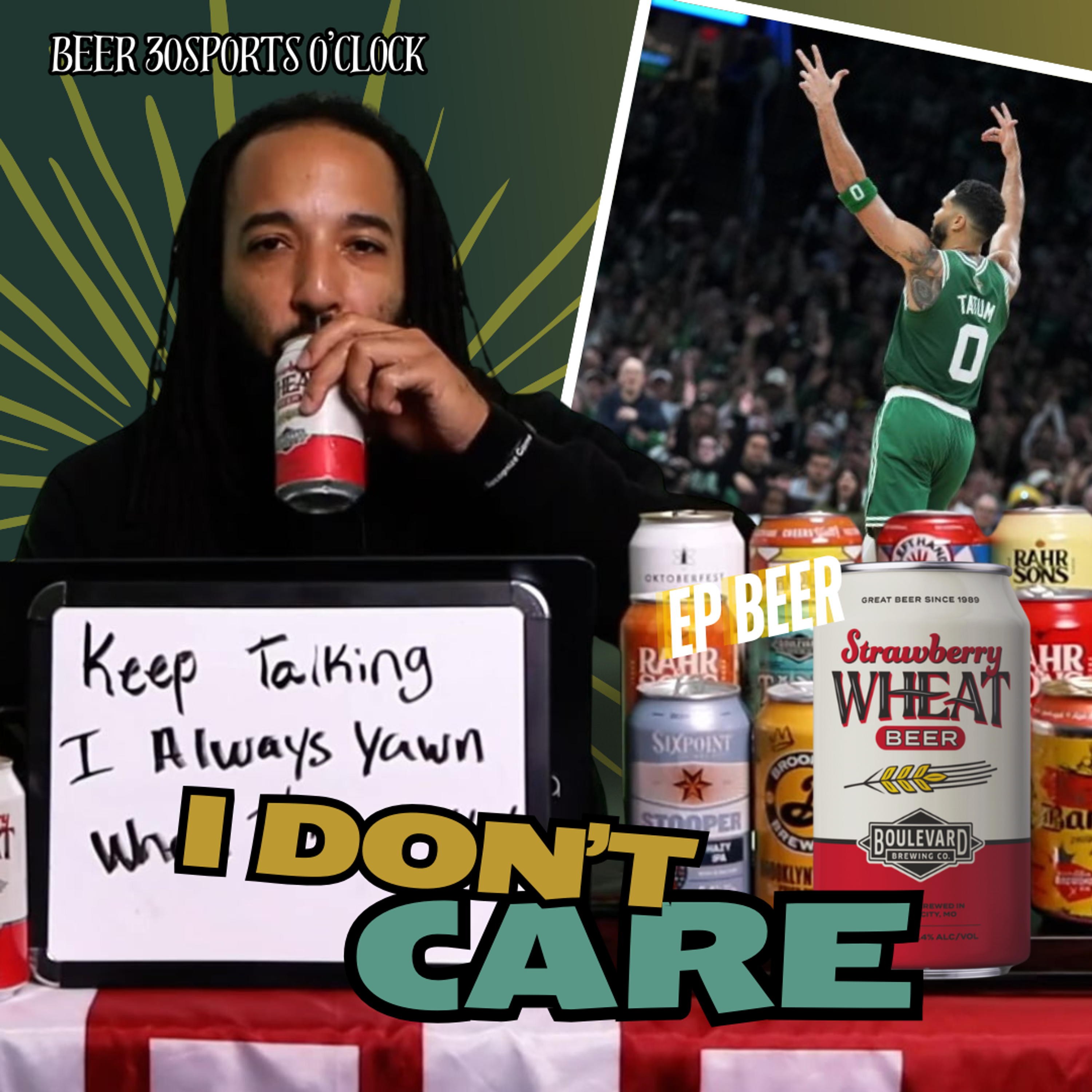 Beer 30 Sports O’clock: I don’t care episode artwork