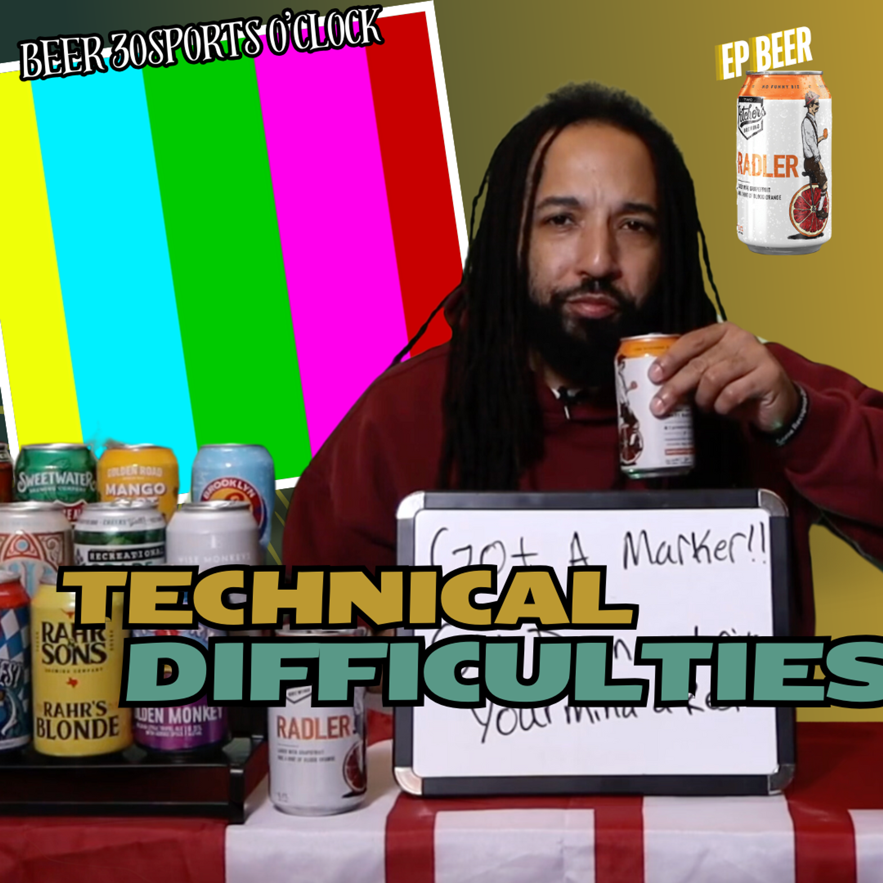 Beer 30 Sports O'clock: Technical Difficulties episode artwork