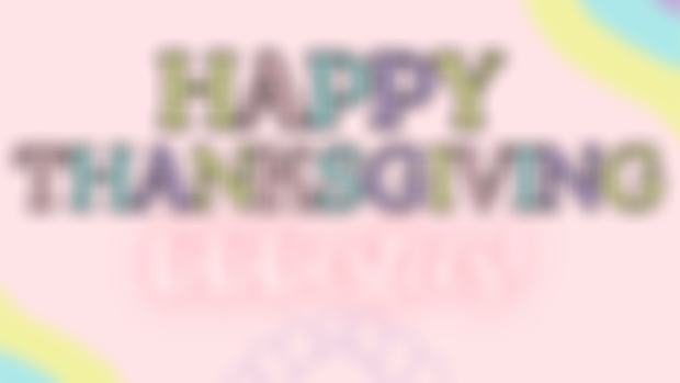 Happy thanksgiving, bbbesties!💕