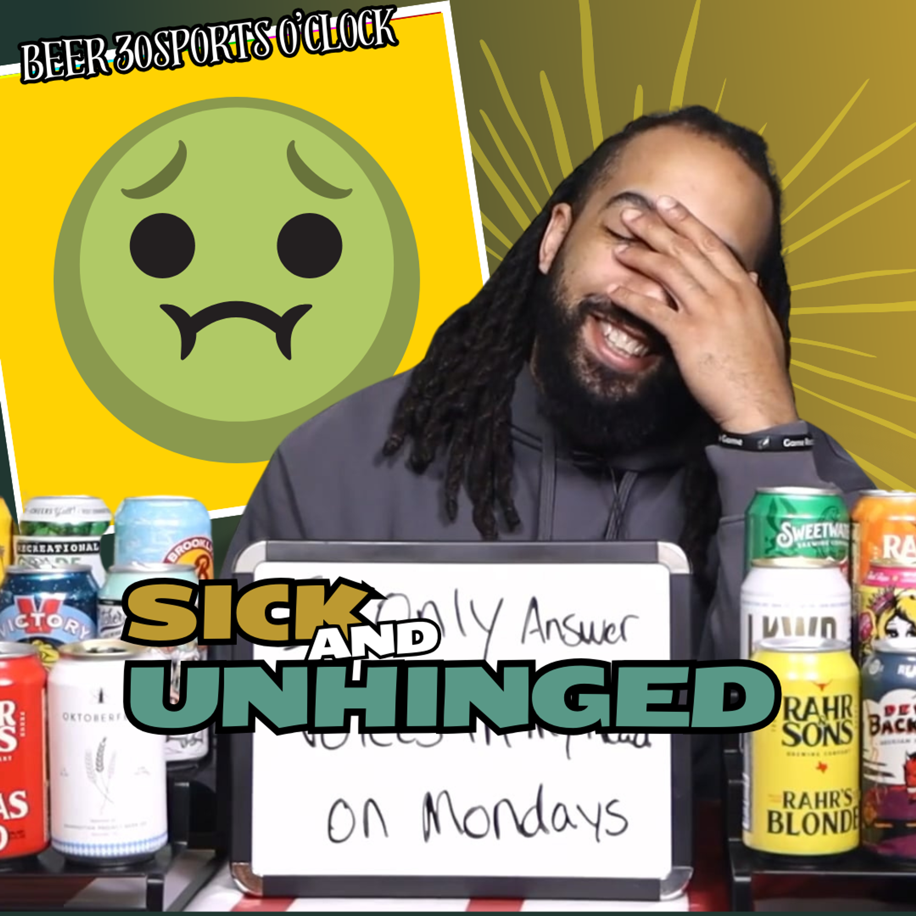 Beer 30 Sports O’clock: Sick and Unhinged episode artwork