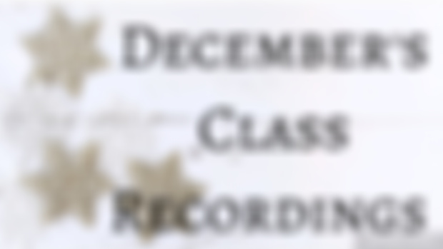 December's Class Recordings 