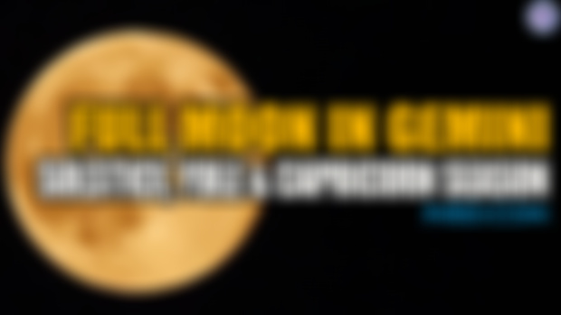 Full Moon In Gemini - Solstice, Yule & Capricorn Season