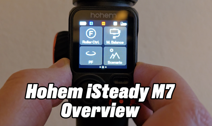 Hohem iSteady M7 - Beginner's Guide | Patreon