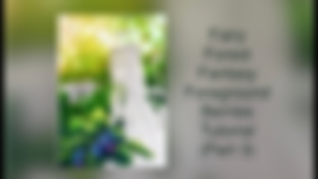 Fairy forest fantasy foreground berries tutorial ( Part3 )