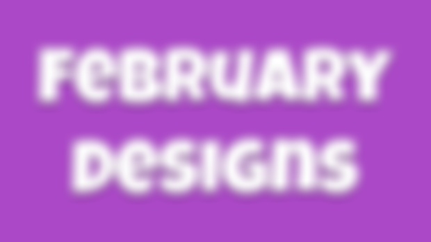 February Designs + Sign Up Rewards + Essential Links + Discount Code