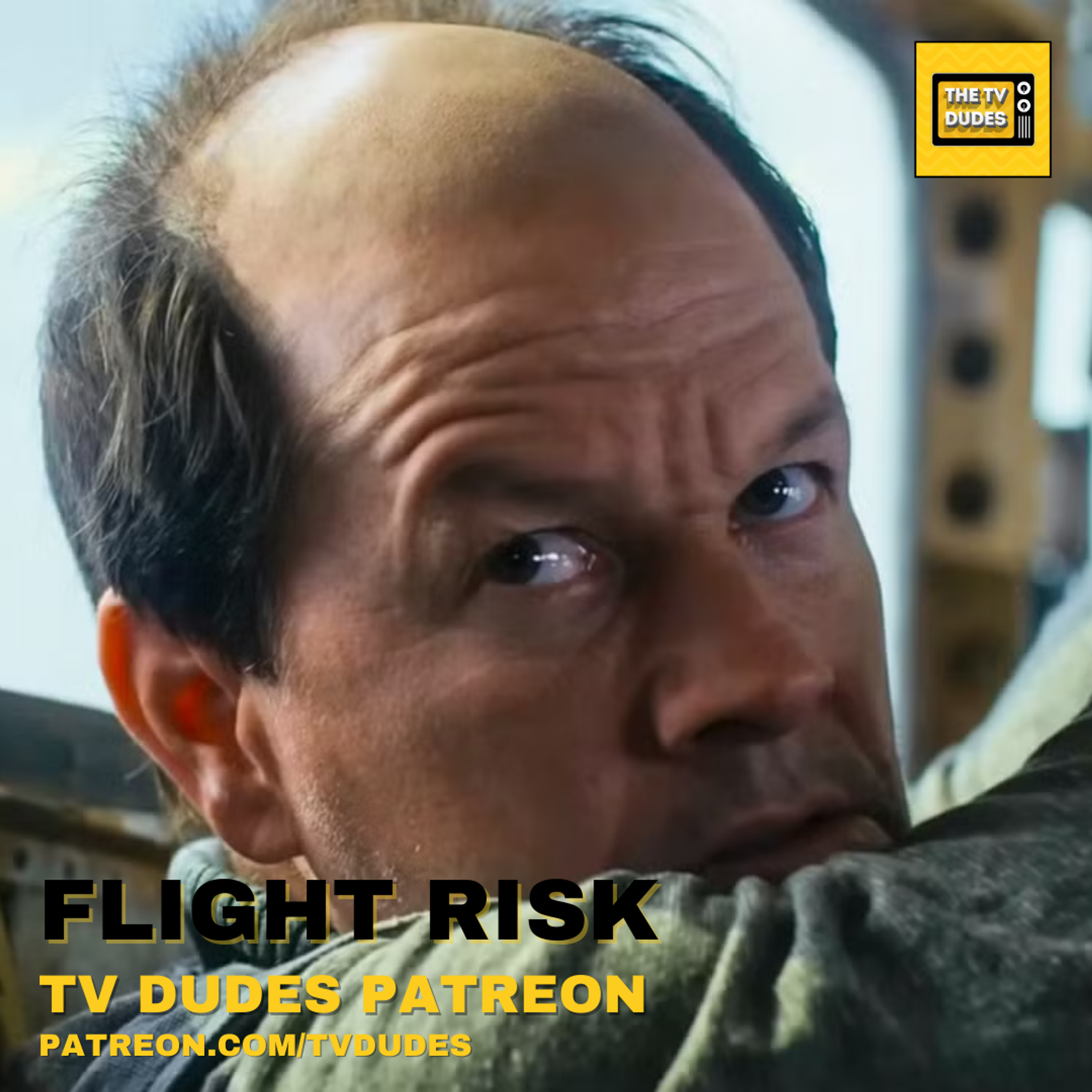 [PREVIEW] Flight Risk - TV Dudes at the Movies! episode artwork