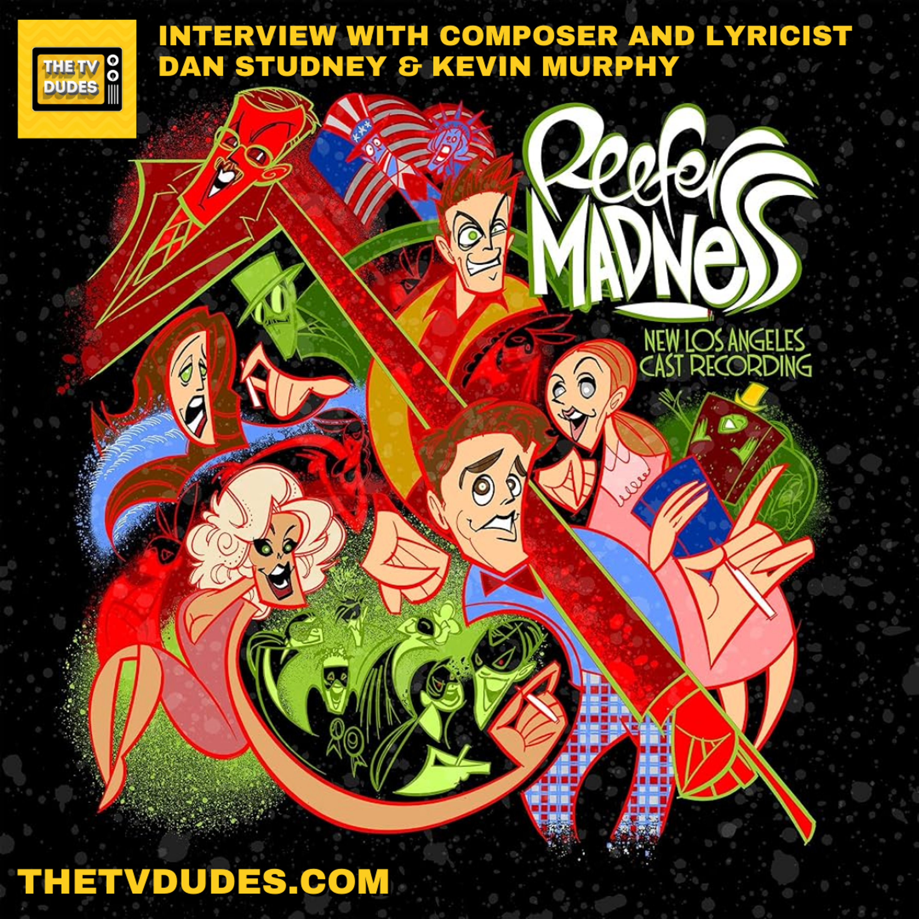 Kevin Murphy and Dan Studney - Reefer Madness The Musical 25th Anniversary episode artwork