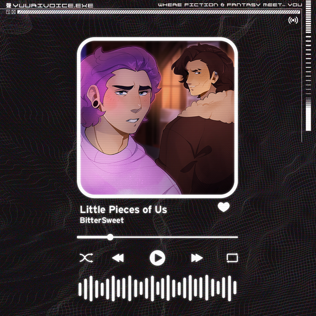 Little Pieces of Us | BitterSweet Playlist