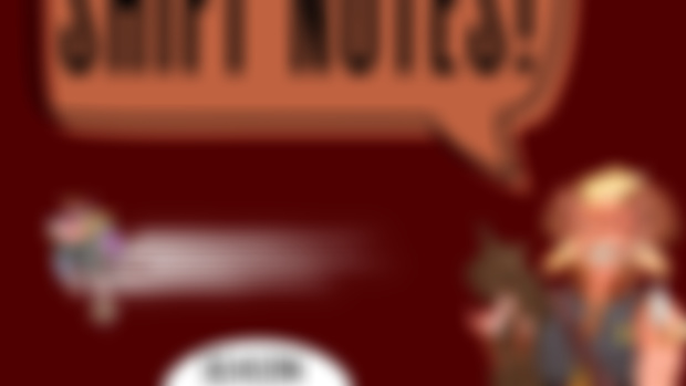Shift Notes Chapter 34: Three Sisters
