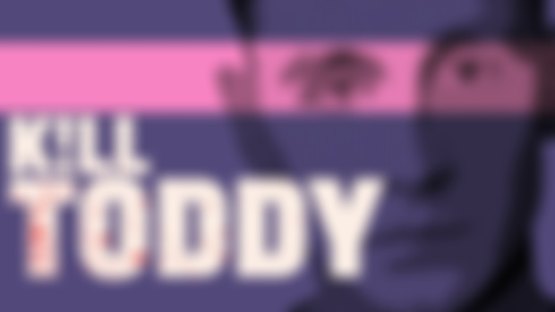 K!LL TODDY!!!! Final Tickets