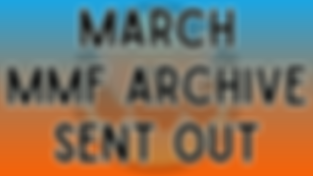 March 2025 MMF Archive Emails Going Out!