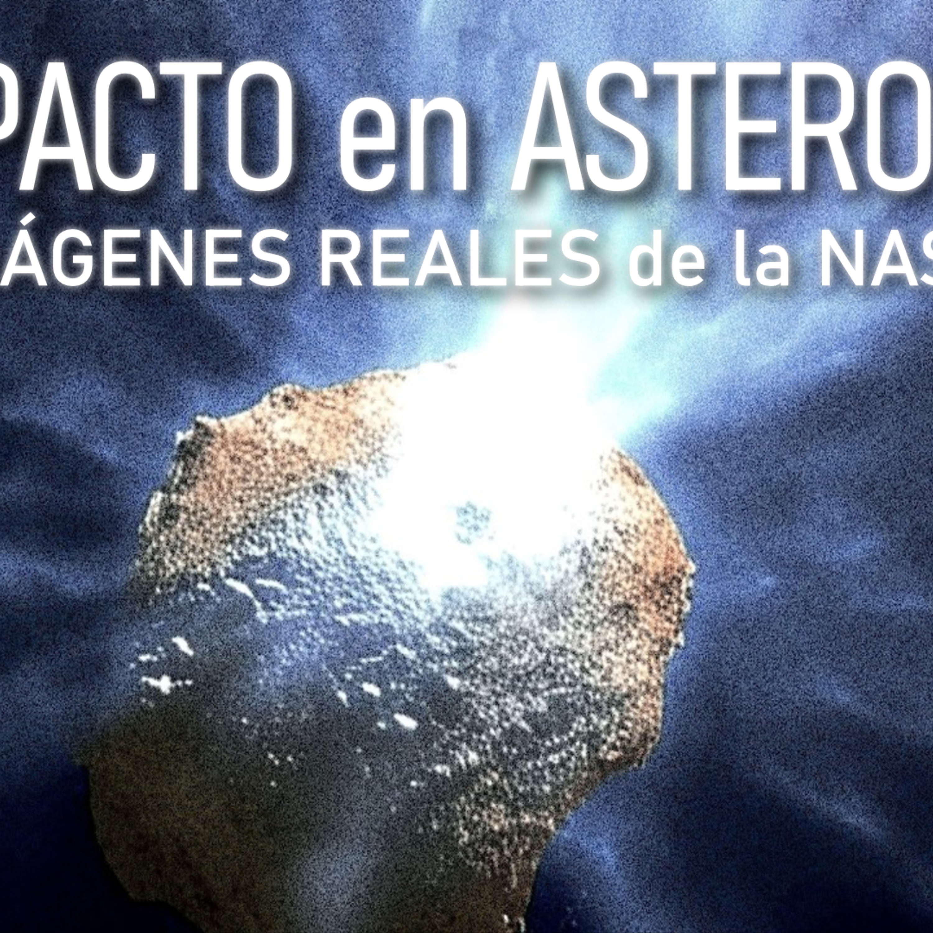 El impacto de un Asteroide grabado con cámara episode artwork