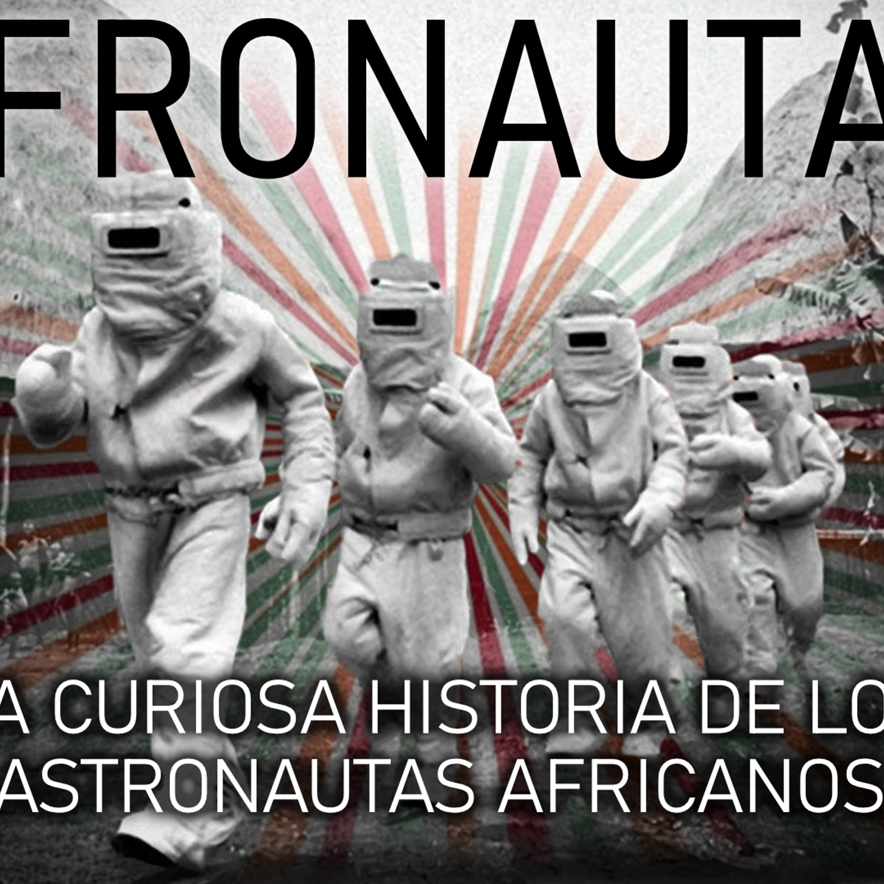 El País Africano que compitió en la Carrera Espacial episode artwork