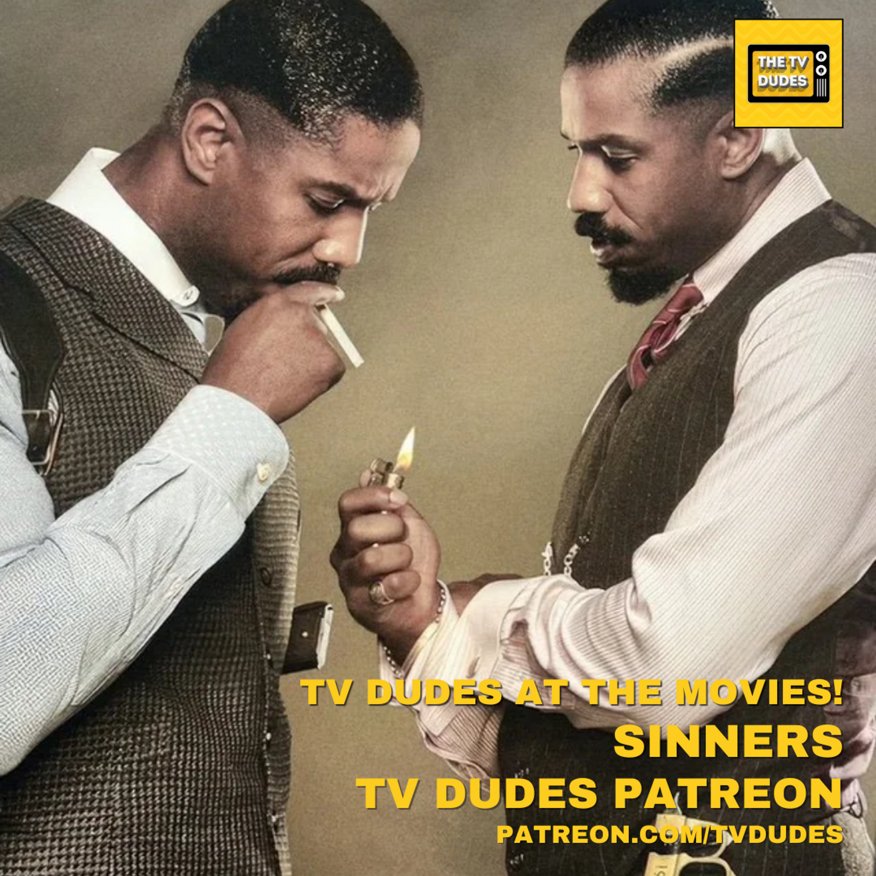 [PREVIEW] Sinners - TV Dudes at the Movies! episode artwork