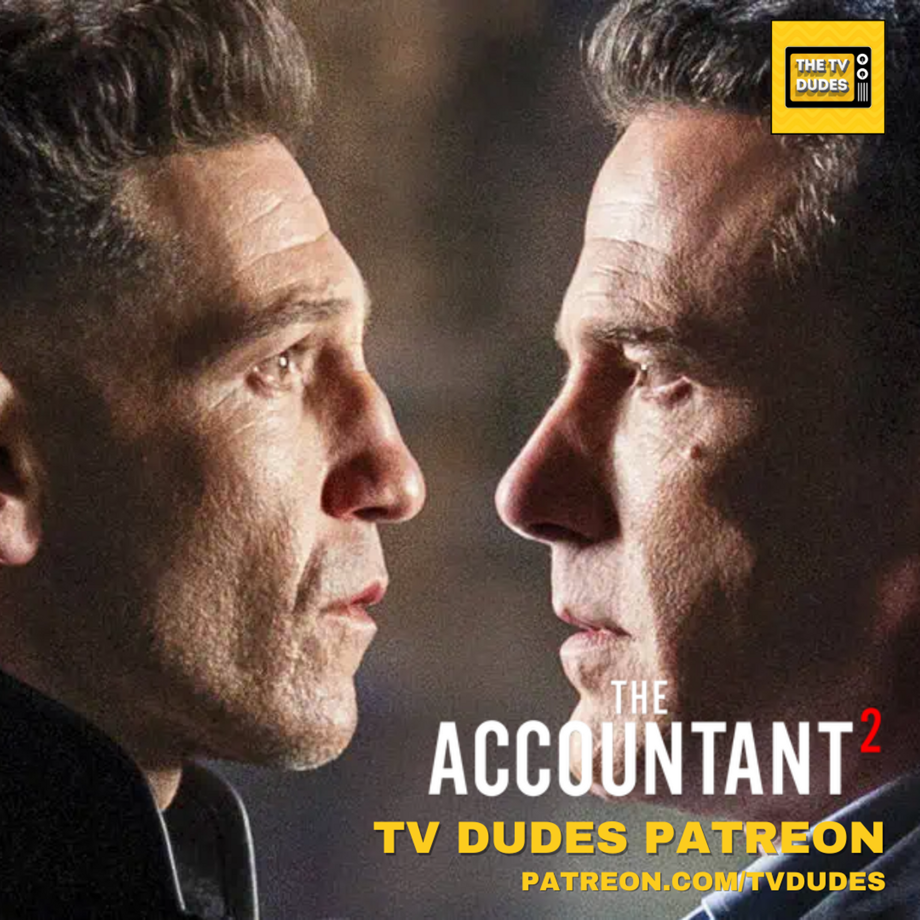 [PREVIEW] The Accountant 2 - TV Dudes at the Movies! episode artwork