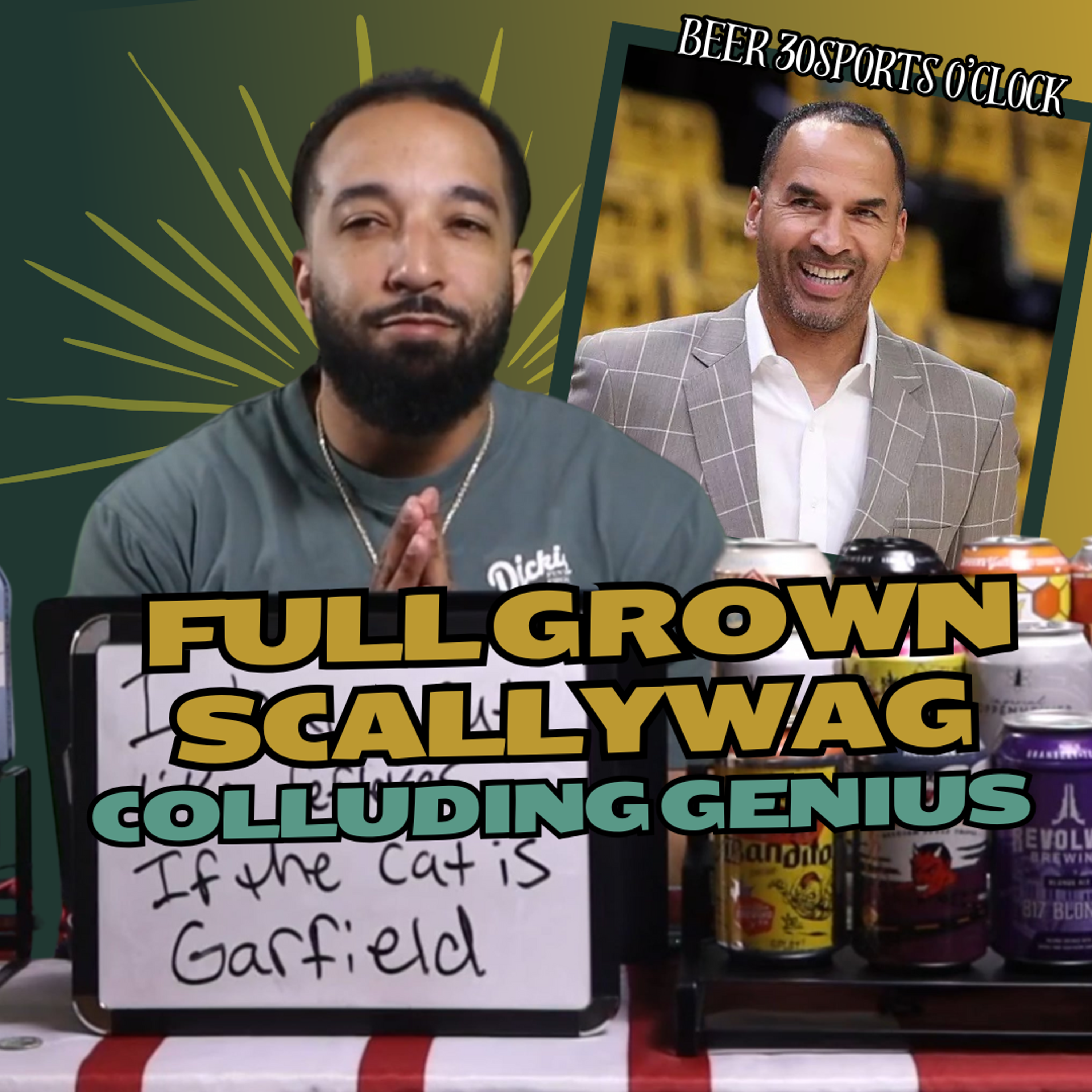 [PREVIEW] Beer 30 Sports O'clock: Full Grown Scallywag Colluding Genius episode artwork